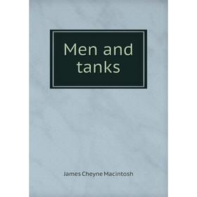 

Книга Men and tanks