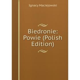 

Книга Biedronie: Powie (Polish Edition)