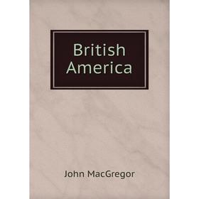 

Книга British America
