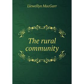 

Книга The rural community