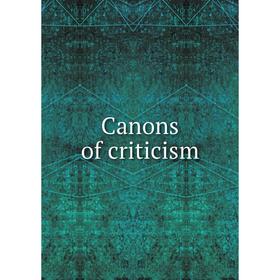 

Книга Canons of criticism
