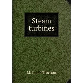 

Книга Steam turbines
