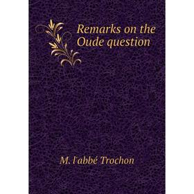 

Книга Remarks on the Oude question