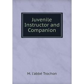 

Книга Juvenile Instructor and Companion