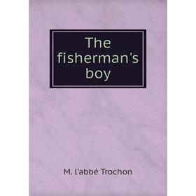 

Книга The fisherman's boy