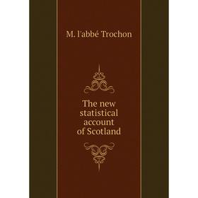 

Книга The new statistical account of Scotland