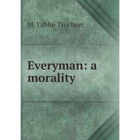 

Книга Everyman: a morality