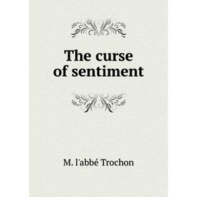 

Книга The curse of sentiment