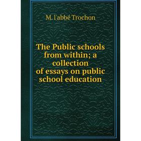 

Книга The Public schools from within; a collection of essays on public school education