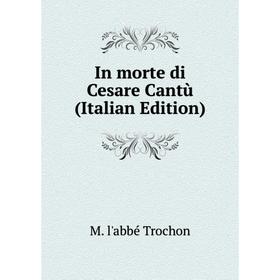 

Книга In morte di Cesare Cantù (Italian Edition)