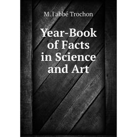 

Книга Year-Book of Facts in Science and Art