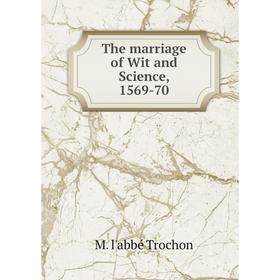 

Книга The marriage of Wit and Science, 1569-70