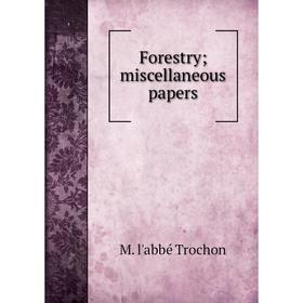 

Книга Forestry; miscellaneous papers