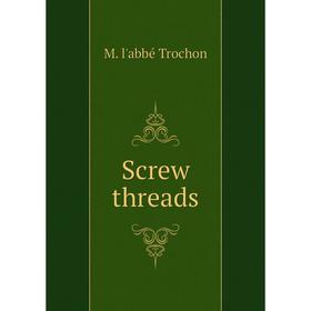 

Книга Screw threads