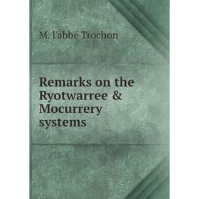 

Книга Remarks on the Ryotwarree & Mocurrery systems