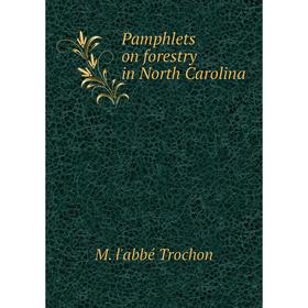 

Книга Pamphlets on forestry in North Carolina