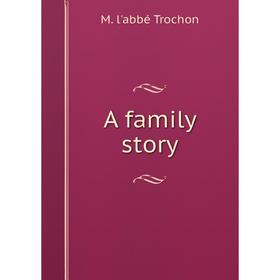 

Книга A family story