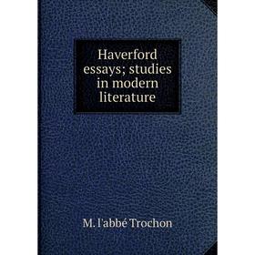 

Книга Haverford essays; studies in modern literature