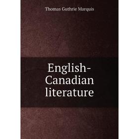 

Книга English-Canadian literature