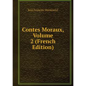 

Книга Contes Moraux, Volume 2 (French Edition)