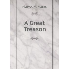 

Книга A Great Treason