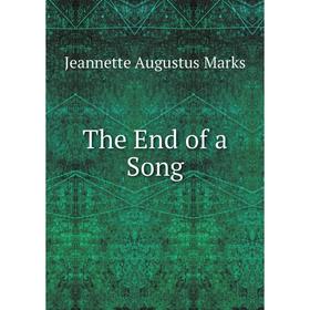 

Книга The End of a Song