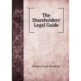 

Книга The Shareholders' Legal Guide