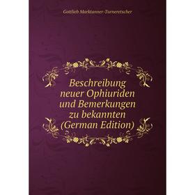 

Книга Beschreibung neuer Ophiuriden und Bemerkungen zu bekannten (German Edition)
