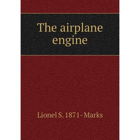 

Книга The airplane engine