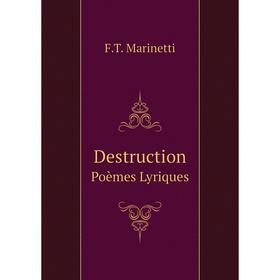 

Книга DestructionPoèmes Lyriques