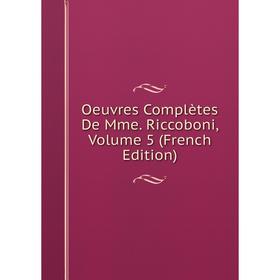 

Книга Oeuvres complètes De Mme Riccoboni, Volume 5