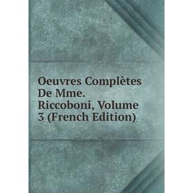

Книга Oeuvres complètes De Mme Riccoboni, Volume 3