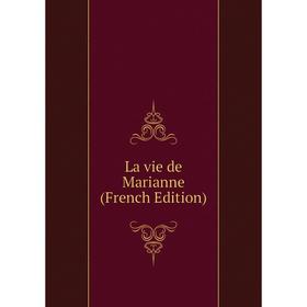 

Книга La vie de Marianne