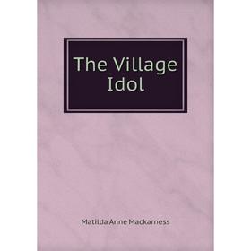 

Книга The Village Idol