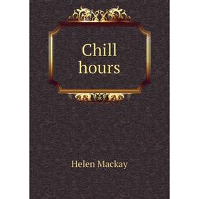 

Книга Chill hours