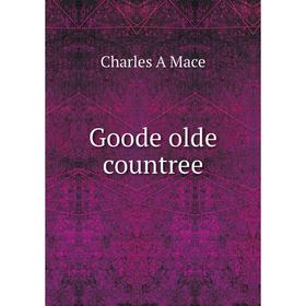 

Книга Goode olde countree
