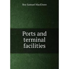 

Книга Ports and terminal facilities