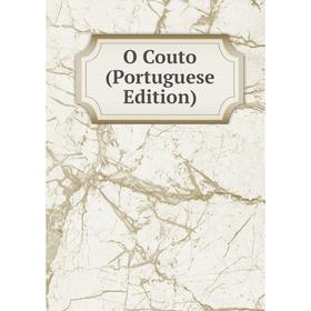 

Книга O Couto (Portuguese Edition)