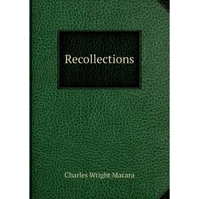 

Книга Recollections