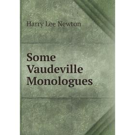 

Книга Some Vaudeville Monologues