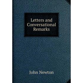 

Книга Letters and Conversational Remarks