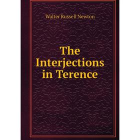 

Книга The Interjections in Terence