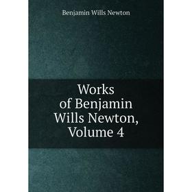 

Книга Works of Benjamin Wills Newton, Volume 4