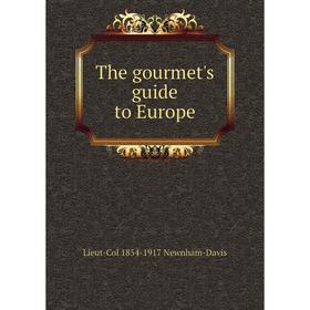 

Книга The gourmet's guide to Europe