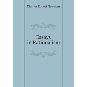 

Книга Essays in Rationalism