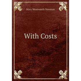 

Книга With Costs