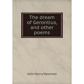 

Книга The dream of Gerontius, and other poems