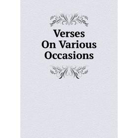 

Книга Verses On Various Occasions