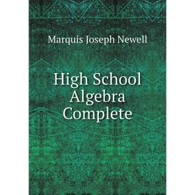 

Книга High School Algebra Complete
