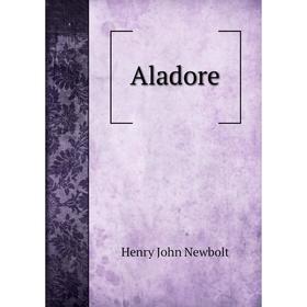 

Книга Aladore